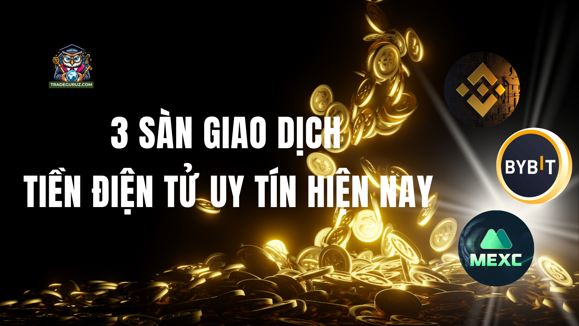 Sàn giao dịch tiền điện tử uy tín hiện nay 